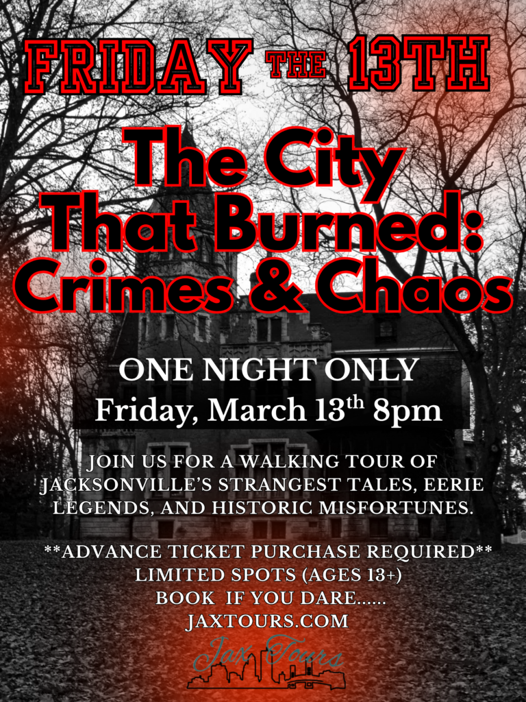 Jax Tours Friday the 13th The City That Burned: Crimes & Chaos spooky scary tour