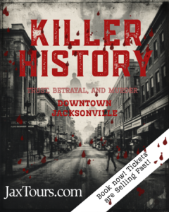 Killer History true crime jacksonville jax tours