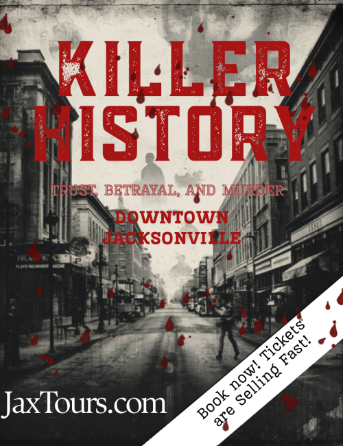 Killer History true crime jacksonville jax tours